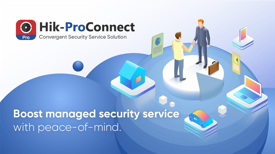 Hikvision launches convergent cloud-based security service solution Hik-ProConnect